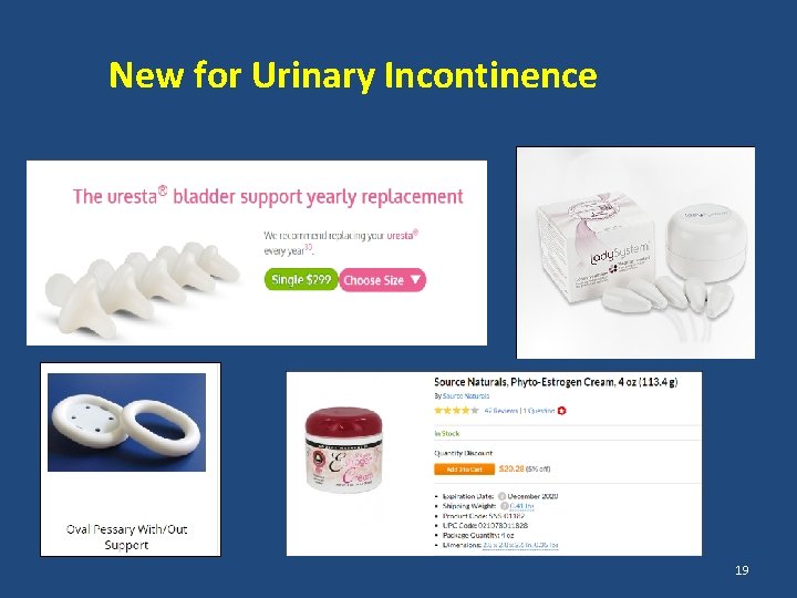 New for Urinary Incontinence 19 