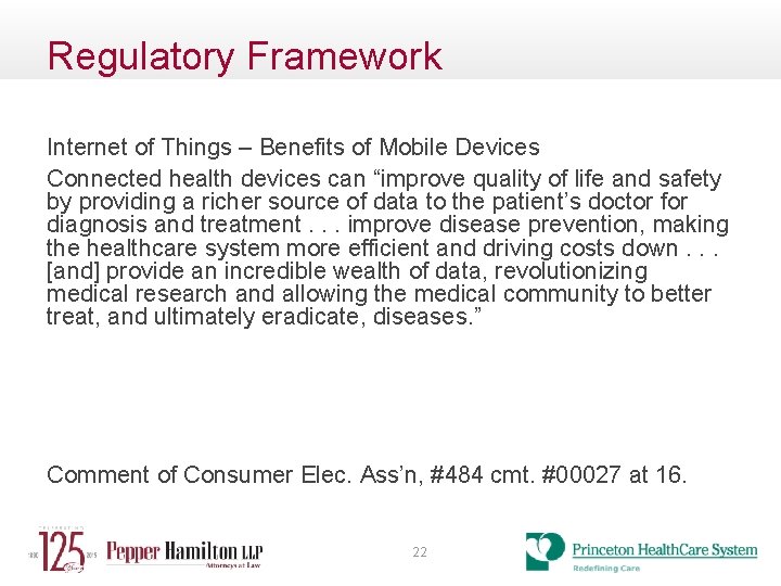 Regulatory Framework Internet of Things – Benefits of Mobile Devices Connected health devices can