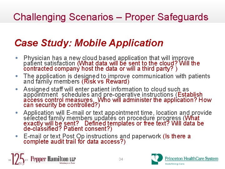 Challenging Scenarios – Proper Safeguards Case Study: Mobile Application • Physician has a new