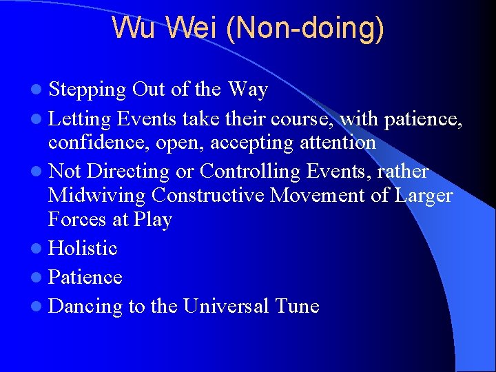 Wu Wei (Non-doing) l Stepping Out of the Way l Letting Events take their