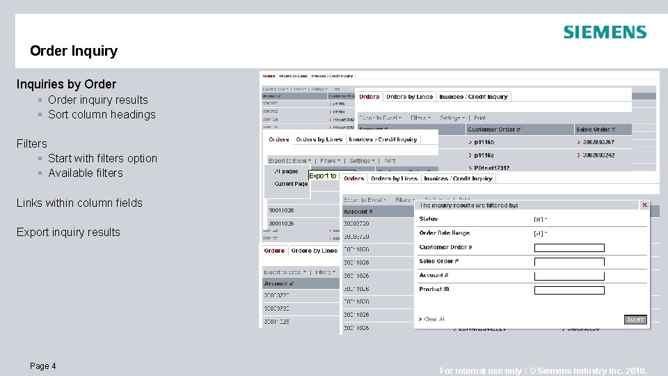 Order Inquiry Inquiries by Order § Order inquiry results § Sort column headings Filters