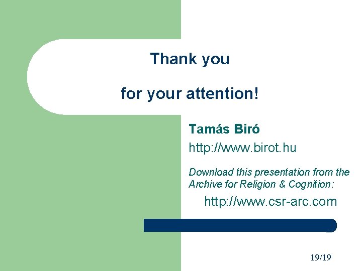 Thank you for your attention! Tamás Biró http: //www. birot. hu Download this presentation