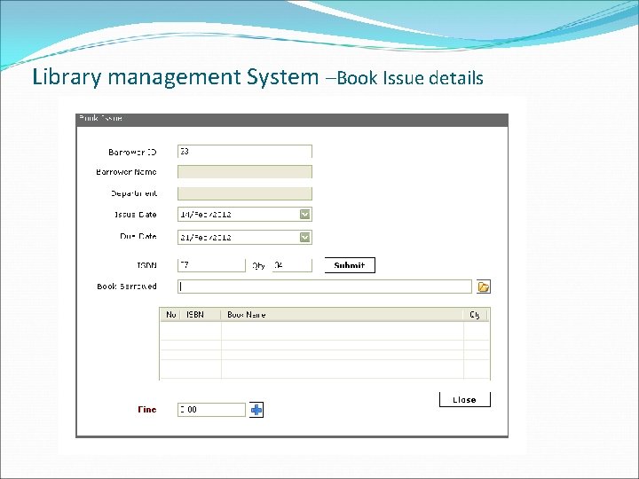 Library management System –Book Issue details 
