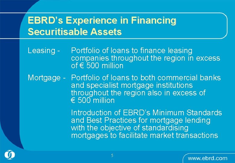 EBRD’s Experience in Financing Securitisable Assets Leasing - Portfolio of loans to finance leasing