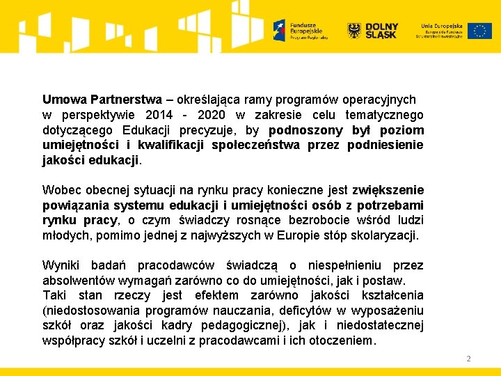 Umowa Partnerstwa – określająca ramy programów operacyjnych w perspektywie 2014 - 2020 w zakresie