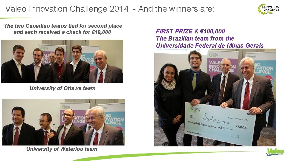 Valeo Innovation Challenge 2014 - And the winners are: The two Canadian teams tied