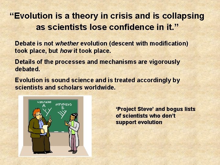 “Evolution is a theory in crisis and is collapsing as scientists lose confidence in