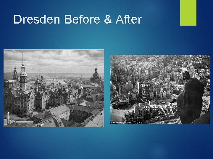 Dresden Before & After 