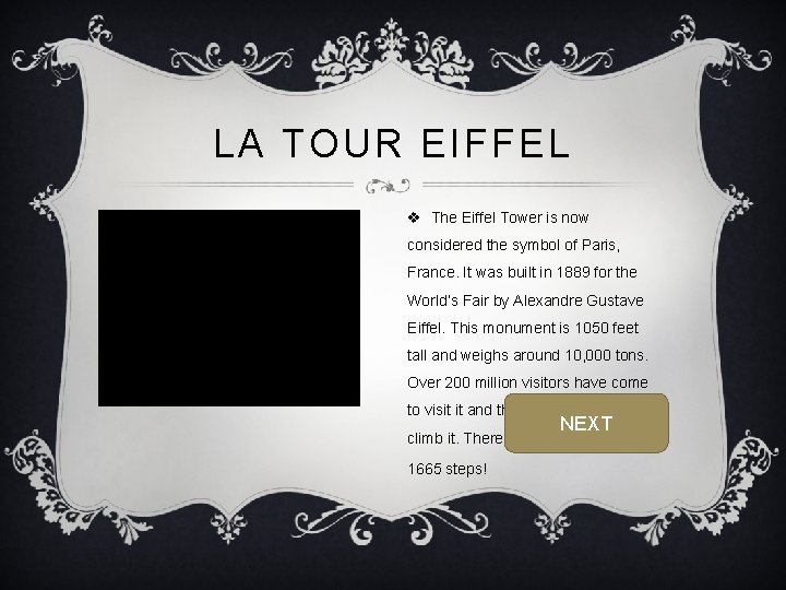 LA TOUR EIFFEL v The Eiffel Tower is now considered the symbol of Paris,