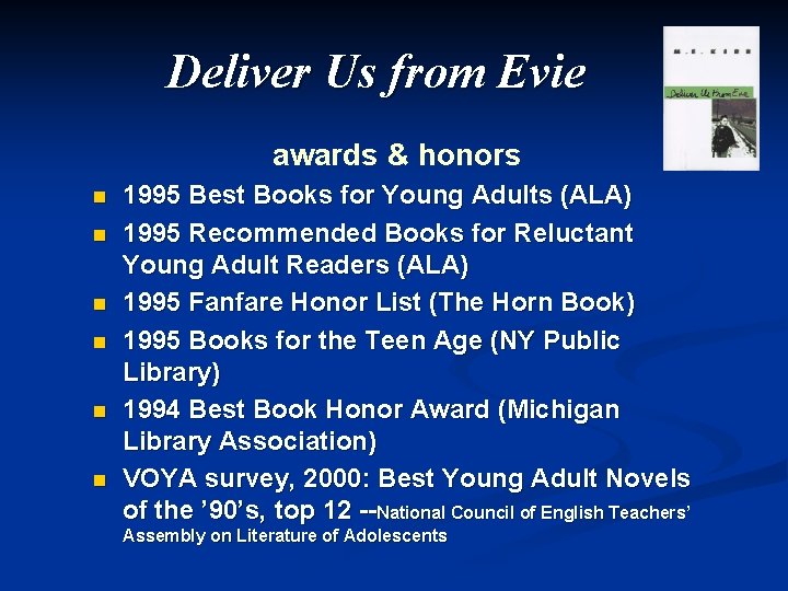 Deliver Us from Evie awards & honors n n n 1995 Best Books for