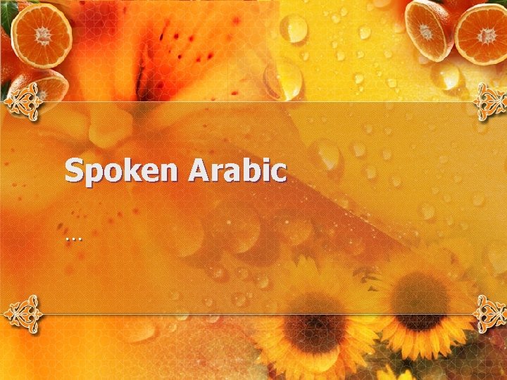 Spoken Arabic … 