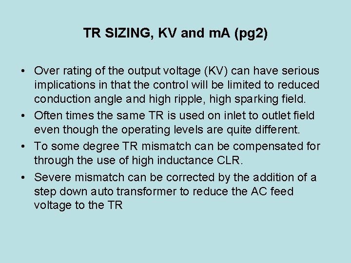 TR SIZING, KV and m. A (pg 2) • Over rating of the output