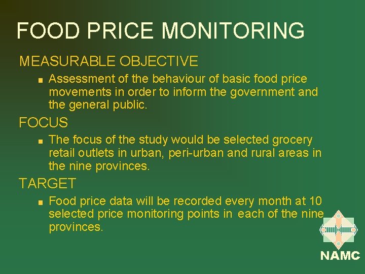 FOOD PRICE MONITORING MEASURABLE OBJECTIVE Assessment of the behaviour of basic food price movements