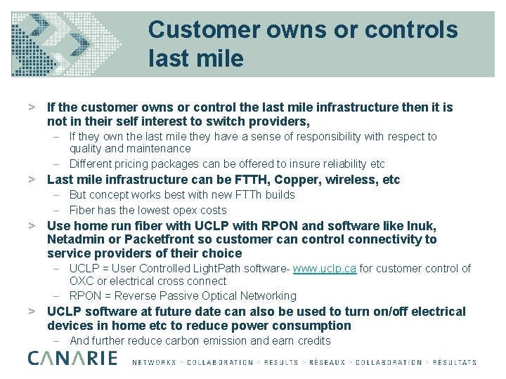 Customer owns or controls last mile > If the customer owns or control the