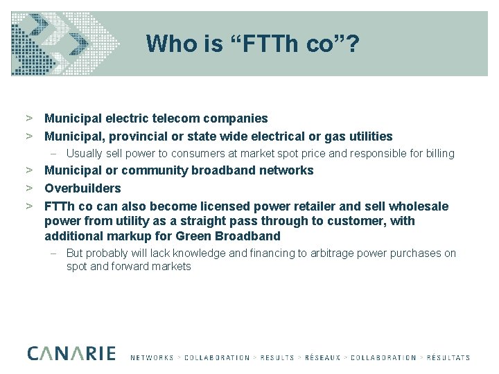 Who is “FTTh co”? > Municipal electric telecom companies > Municipal, provincial or state