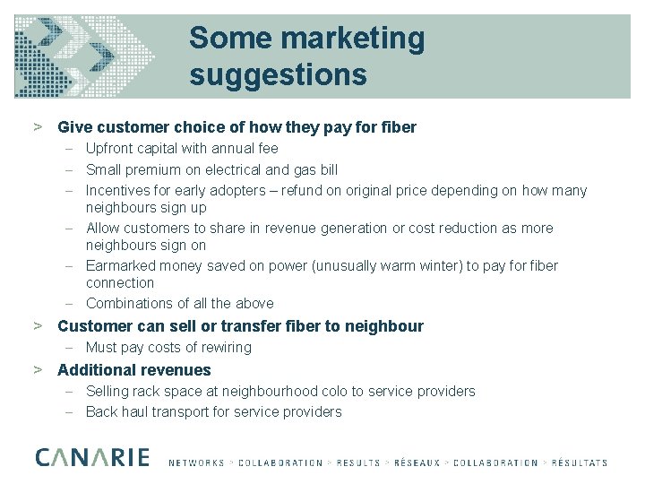 Some marketing suggestions > Give customer choice of how they pay for fiber –