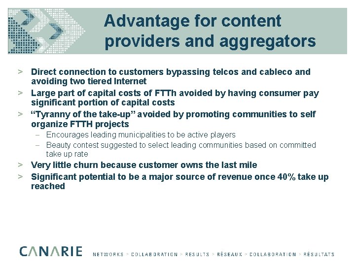 Advantage for content providers and aggregators > Direct connection to customers bypassing telcos and