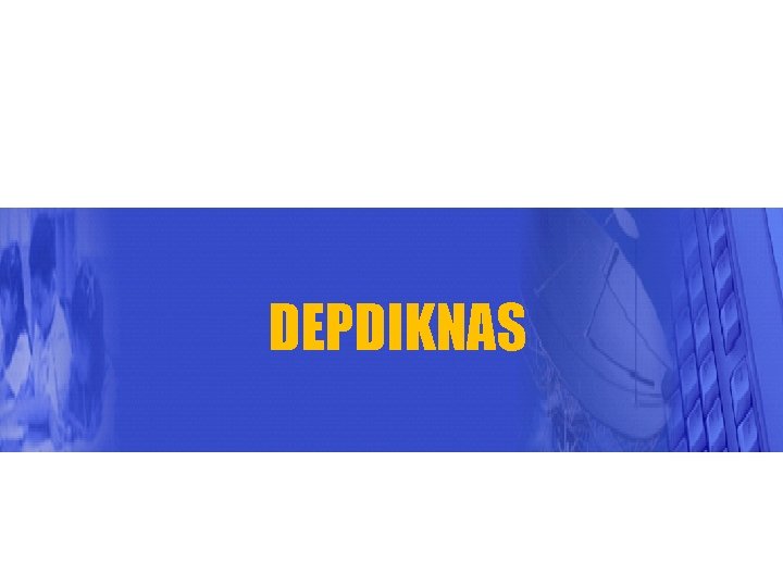 DEPDIKNAS 