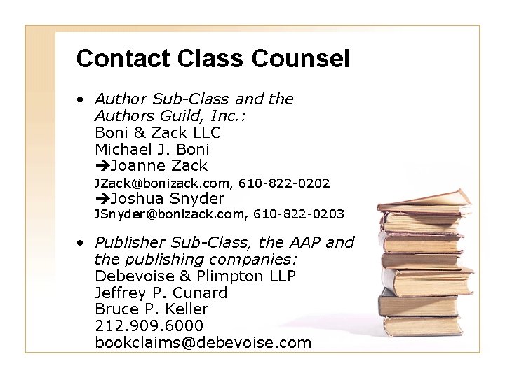 Contact Class Counsel • Author Sub-Class and the Authors Guild, Inc. : Boni &