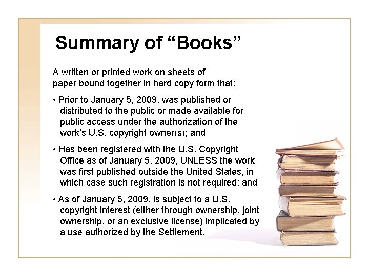 Summary of “Books” A written or printed work on sheets of paper bound together