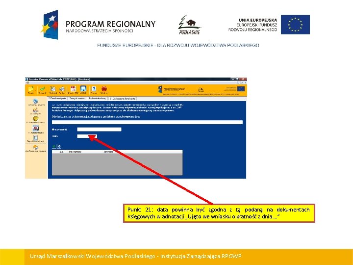 Punkt 21: data powinna być zgodna z tą podaną na dokumentach księgowych w adnotacji