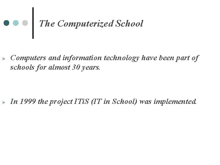 The Computerized School » Computers and information technology have been part of schools for