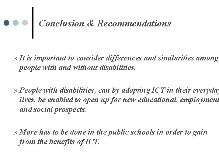 Conclusion & Recommendations » It is important to consider differences and similarities among people