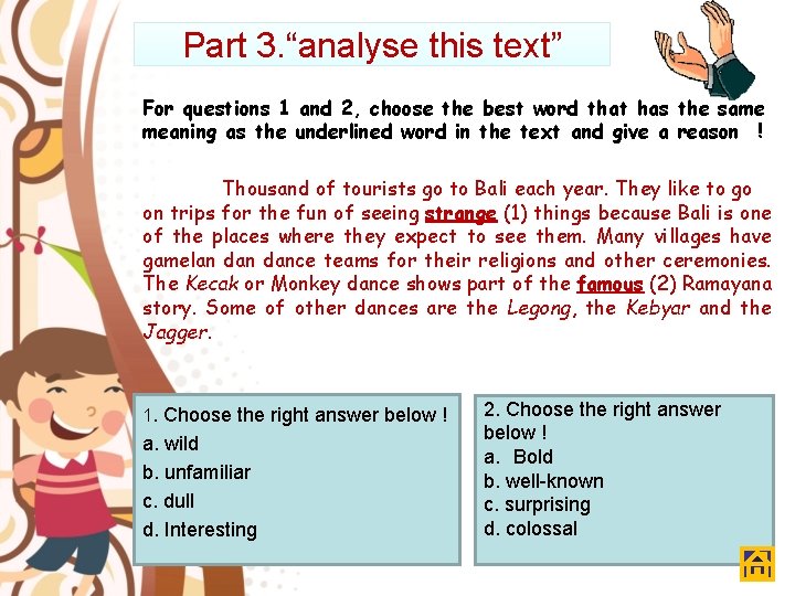 Part 3. “analyse this text” For questions 1 and 2, choose the best word