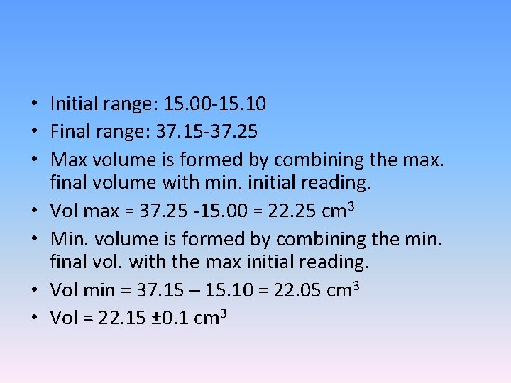  • Initial range: 15. 00 -15. 10 • Final range: 37. 15 -37.