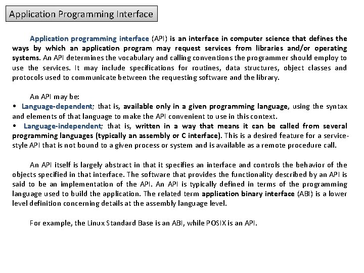 Application Programming Interface Application programming interface (API) is an interface in computer science that Application Programming Interface Application programming interface (API) is an interface in computer science that