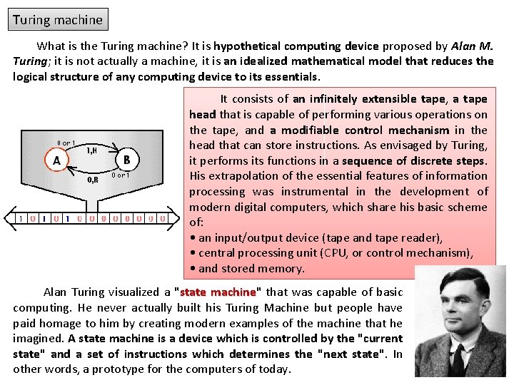 Turing machine What is the Turing machine? It is hypothetical computing device proposed by Turing machine What is the Turing machine? It is hypothetical computing device proposed by