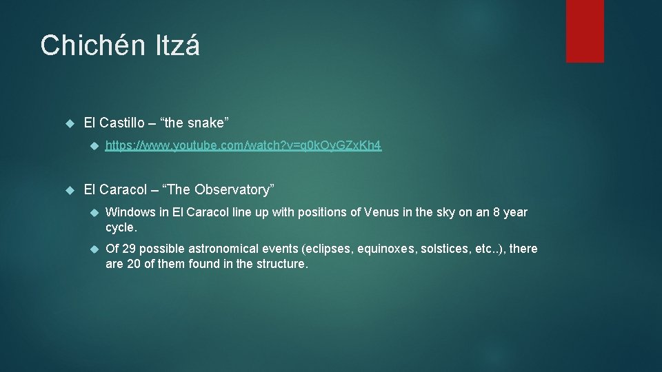 Chichén Itzá El Castillo – “the snake” https: //www. youtube. com/watch? v=q 0 k.