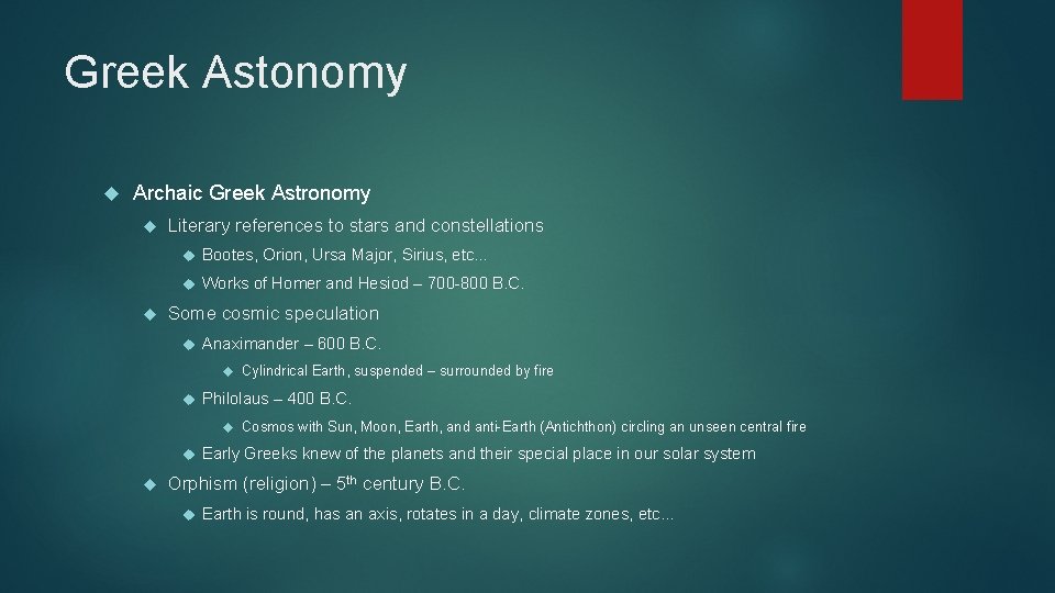 Greek Astonomy Archaic Greek Astronomy Literary references to stars and constellations Bootes, Orion, Ursa