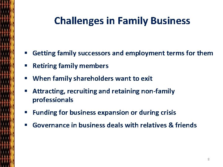 Challenges in Family Business § Getting family successors and employment terms for them §