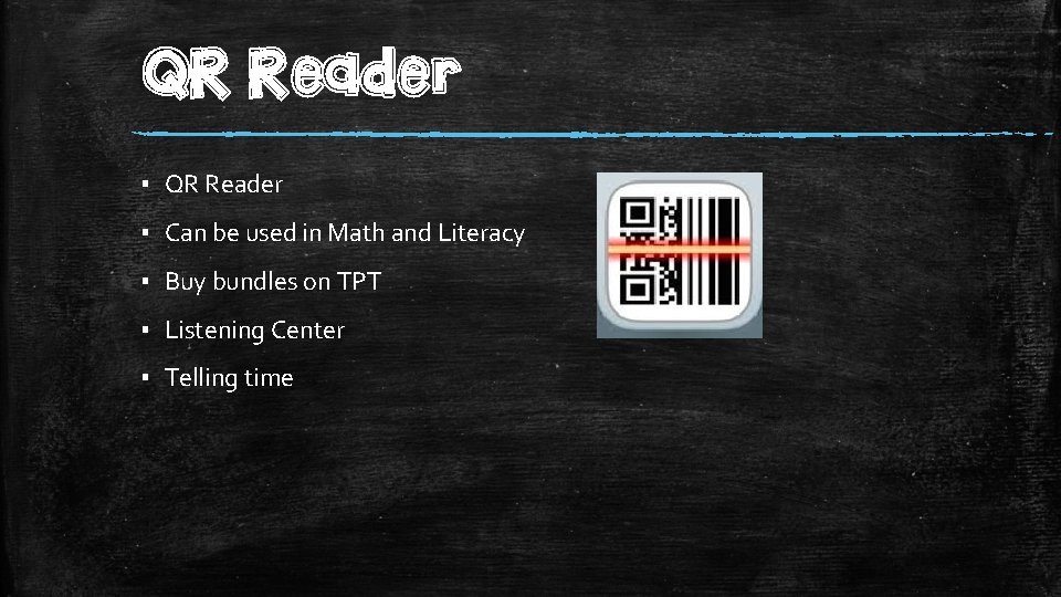 QR Reader ▪ Can be used in Math and Literacy ▪ Buy bundles on