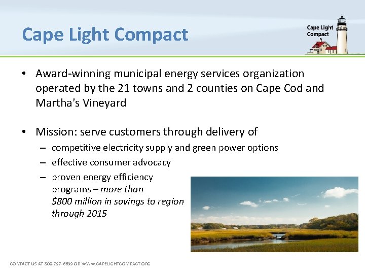 Cape Light Compact • Award-winning municipal energy services organization operated by the 21 towns