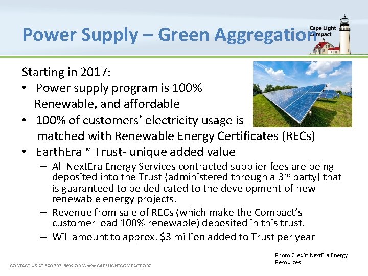 Power Supply – Green Aggregation Starting in 2017: • Power supply program is 100%