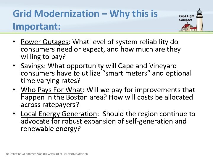 Grid Modernization – Why this is Important: • Power Outages: What level of system