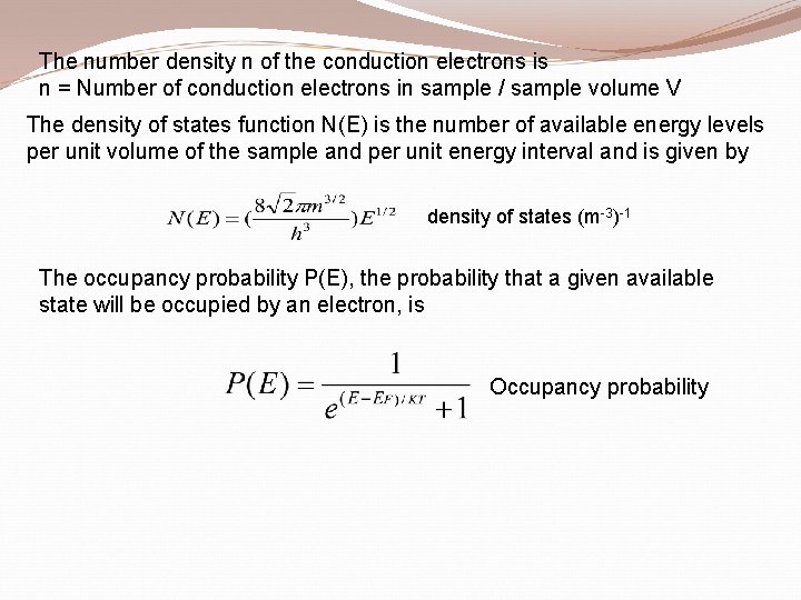 The number density n of the conduction electrons is n = Number of conduction