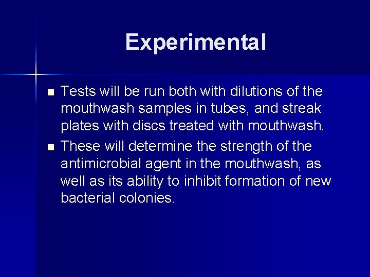 Mouthwash Effectiveness in Eliminating Bacteria By Matthew Mancuso