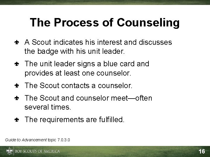 The Process of Counseling A Scout indicates his interest and discusses the badge with