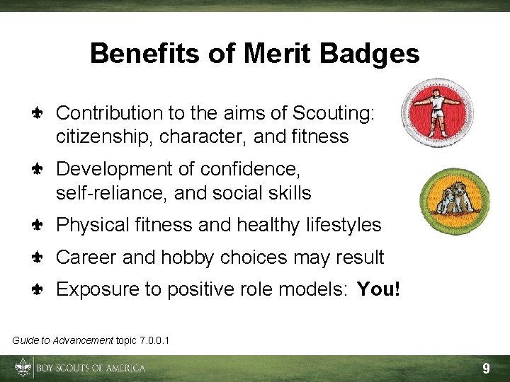 Benefits of Merit Badges Contribution to the aims of Scouting: citizenship, character, and fitness