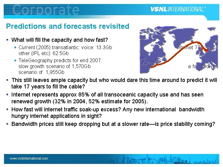 Predictions and forecasts revisited § What will fill the capacity and how fast? §