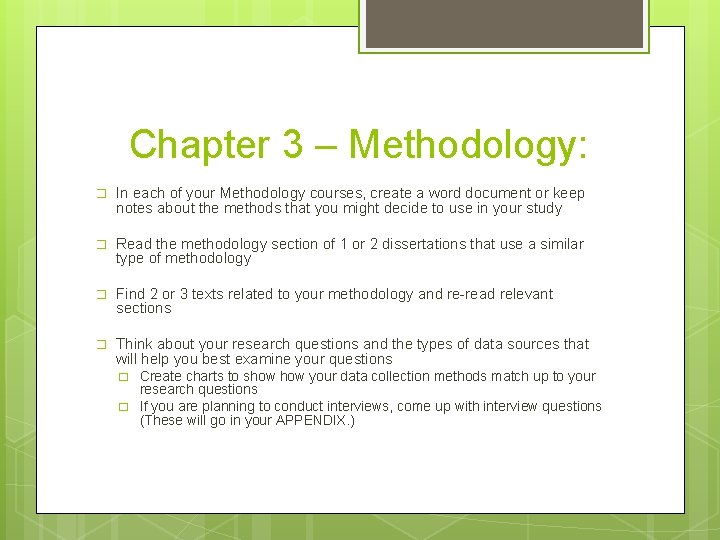 Chapter 3 – Methodology: � In each of your Methodology courses, create a word