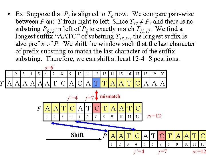  • Ex: Suppose that P 1 is aligned to T 6 now. We