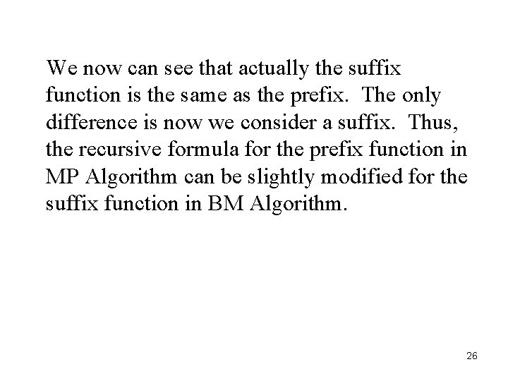 We now can see that actually the suffix function is the same as the