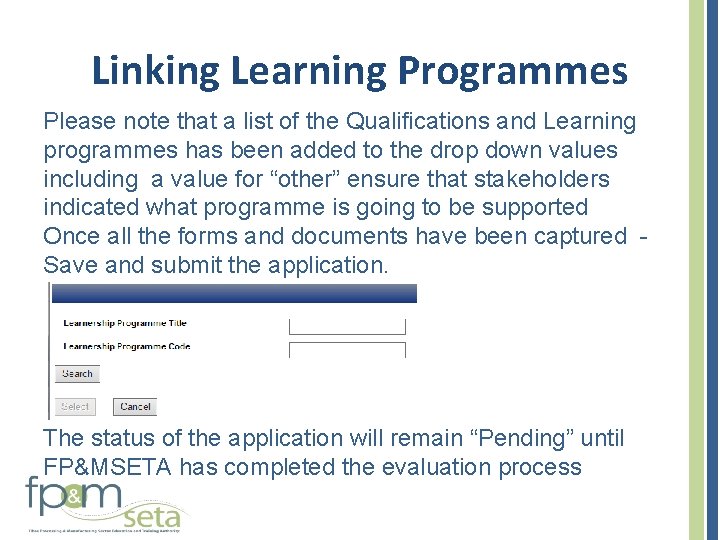 Linking Learning Programmes Please note that a list of the Qualifications and Learning programmes