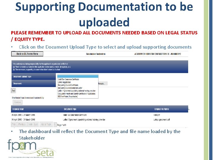 Supporting Documentation to be uploaded PLEASE REMEMBER TO UPLOAD ALL DOCUMENTS NEEDED BASED ON