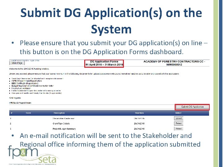 Submit DG Application(s) on the System • Please ensure that you submit your DG