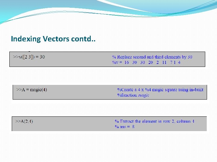 Indexing Vectors contd. . 